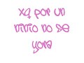 pa mi marnixi xk se ke en estos momentos lo esta pasando mal x los niños