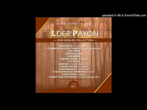 LDER PAYOH FT GRACE ~ ISHE WANGU BABA Produced by DJ TGP SMART FIRE (GLADMOR