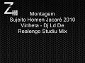 Montagem - Sujeito Homen Jacaré 2010