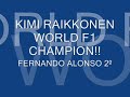 KIMI Räikkönen Champion!! F1 World Championhip