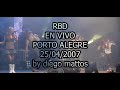 rbd   mix tour celestial  porto alegre 2007 