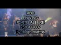 rbd   mix tour celestial  porto alegre 2007 