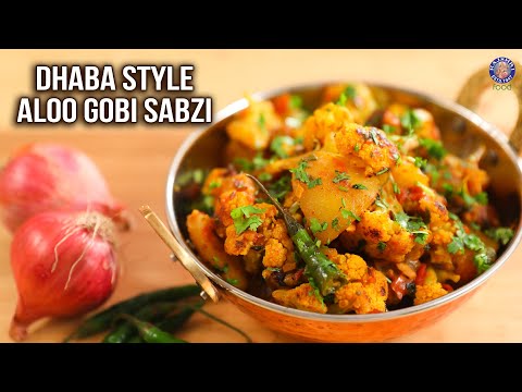Dhaba Style Aloo Gobi Sabzi Recipe | Tasty Side Dish For Roti & Paratha | Cauliflower & Potato Curry