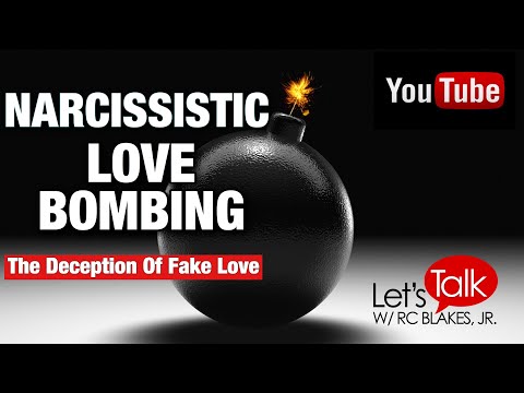Watch “NARCISSISTIC LOVE BOMBING – False Love Designed To Deceive – RC ...