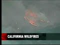 California wildfires rage on