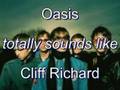 videos de Oasis Totally Sounds Like Cliff Richard