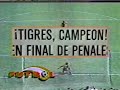 tigres uanl  recordando el campeonato de 1982 