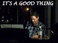 Jaron And The Long Road To Love It's A Good Thing Video and Lyrics