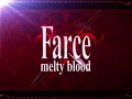 Farce/melty blood