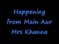 Happening Main Aur Mrs Khanna + lyrics Salman Khan Kareena Kapoor