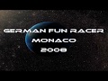 German-Fun-Racer Monaco F1 2008 www.g-f-r.de.vu