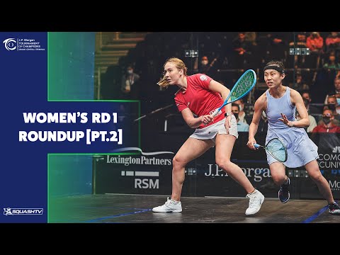 Squash: JP Morgan Tournament of Champions 2022 - Women's Rd 1 Roundup [Pt.2]