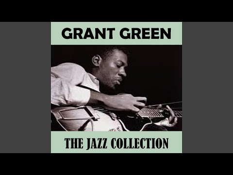 Grant Green – Green Blues (Full Album)