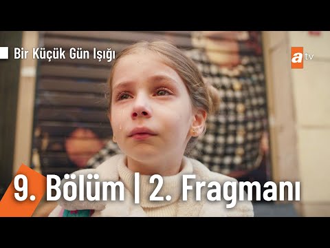 Bir Küçük Gün Işığı 9. Bölüm 2. Fragmanı                                                                                                                                                                                                                  