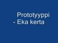 Prototyyppi - Eka kerta