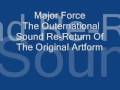 Breakbeat - Major Force - The Outernational Sound - Re-Return Of The Original Artform