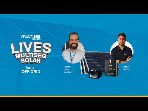 LIVE | Energia Solar Off Grid - Intelbras e Multiseg Solar