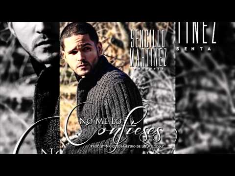 Sencillo Martinez - No Me Lo Confieses
