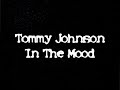 tommy johnson plays in the mood on a technics digital piano and yamaha tyros 2.