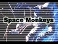 Space Monkeys / CHOCOLATER Space Monkeys / CHOCOLATER