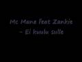 Mc Mane feat Zankie - Ei kuulu sulle