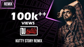 Master - Kutti Story Remix  DeeJay Tamizh  Thalapa