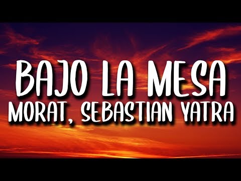 Bajo La Mesa - Morat, Sebastian Yatra 