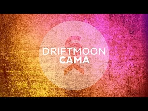 Driftmoon - Cama (Original Mix)