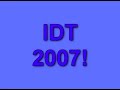 IDt 2007 video promo, with B&W project.. IDt 2007 video promo, with B&W project..