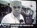 ADAN SE ENVOLVE EM ACIDENTE EM GURUPI