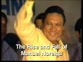 The Rise and Fall of Manuel Noriega