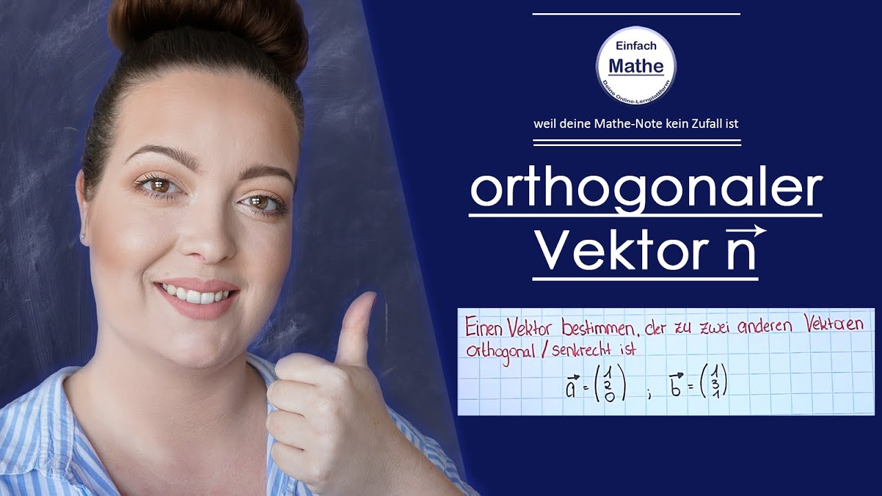 Orthogonalen Vektor n zu zwei gegebenen Vektoren bestimmen | 2 Skalarprodukte by einfach mathe!