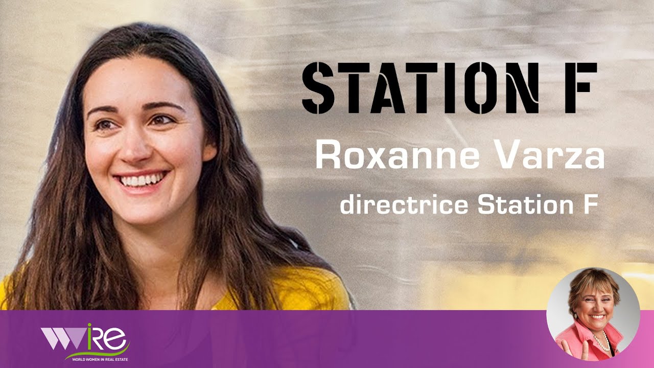 Roxanne Varza Directrice de Station F au PROPEL by MIPIM 2020