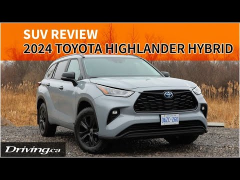 2024 toyota highlander hybrid  suv review  drivingca