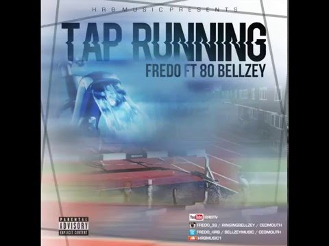 Fredo Ft Bellzey, 80 – Tap Running