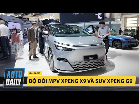 Soi bộ đôi MPV Xpeng X9 và SUV Xpeng G9 - Nuột thế này, về Việt Nam tầm 1 tỷ có đáng mua?