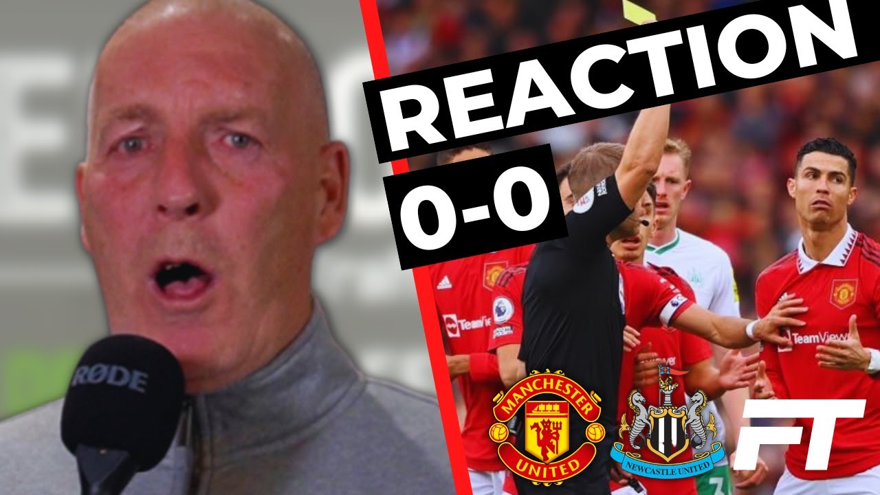 'Rashford Should Have Stole The Win' - O'Neill Manchester United 0-0 Newcastle FT