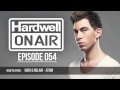 Hardwell On Air 054 (FULL MIX INCL DOWNLOAD)