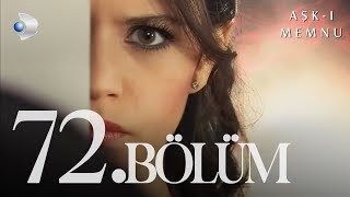 Aşk-ı Memnu 72 Bölüm -Full Bölüm