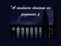Saudades... Saudades...