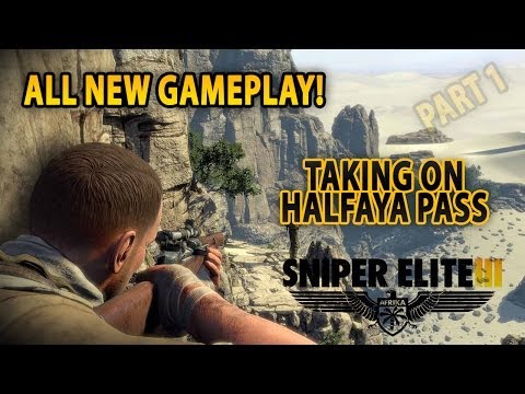Sniper Elite 3 - All New Gameplay - Taking on Halfaya Pass (Part 1)
