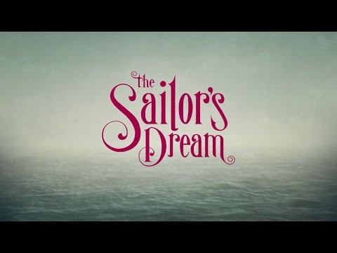 The Sailor's Dream - Reveal Trailer