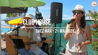 Club House - Chez Max (Saint-Laurent du Var) - May 19, 2021