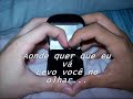Aonde quer que eu vá Aonde quer que eu vá