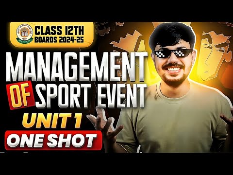 Management of Sporting Events Unit 1 Oneshot Physical Education Class 12 CBSE Board 2025 DAD Series