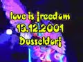 original internet trailer for the love is freedom festival 2001. quality is extremely poor, this is the original realmedia video! next shows are planned for october/november 2007! with a real cool new line up!!