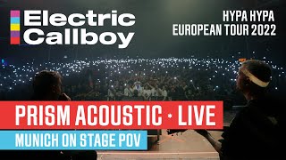 Electric Callboy - Prism Acoustic LIVE (Munich ON 