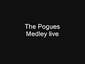 the pogues   medley live