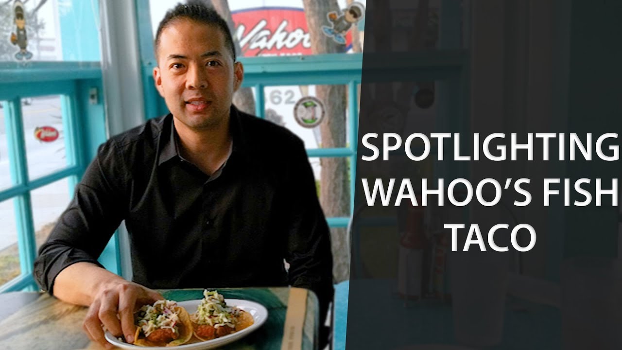 Spotlighting Wahoo’s Fish Taco