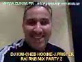 DJ KIM CHEB HOCINE PRISTER CHEBA AINIA RAI RNB MIX PARTY 2